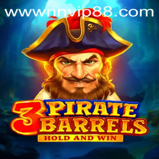 Unveiling 3PirateBarrels: A Nautical Adventure at NNVIP88.COM