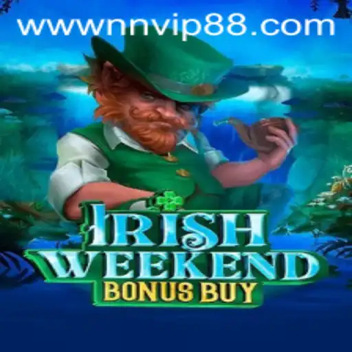 Exploring the Exciting World of IrishWeekendBonusBuy on NNVIP88.COM